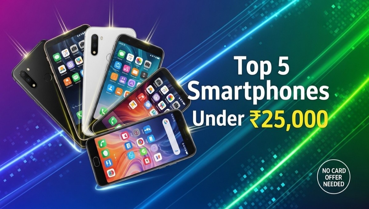 smartphones under ₹25,000